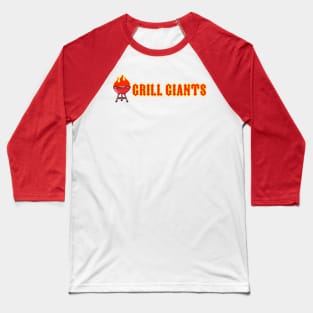 Grill Giants Fire Grilling Baseball T-Shirt